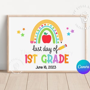 LAST DAY of 1st Grade Sign, Editable Last Day of SCHOOL Sign, Goodbye 1st grade, First Grade School Sign, Last Day Chalkboard Sign CRAY101