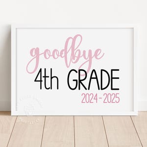 Letrero imprimible de último día de clases de cuarto grado, letrero de despedida de cuarto grado rosa 2024-2025, fin de año escolar cuarto grado digital PINK101