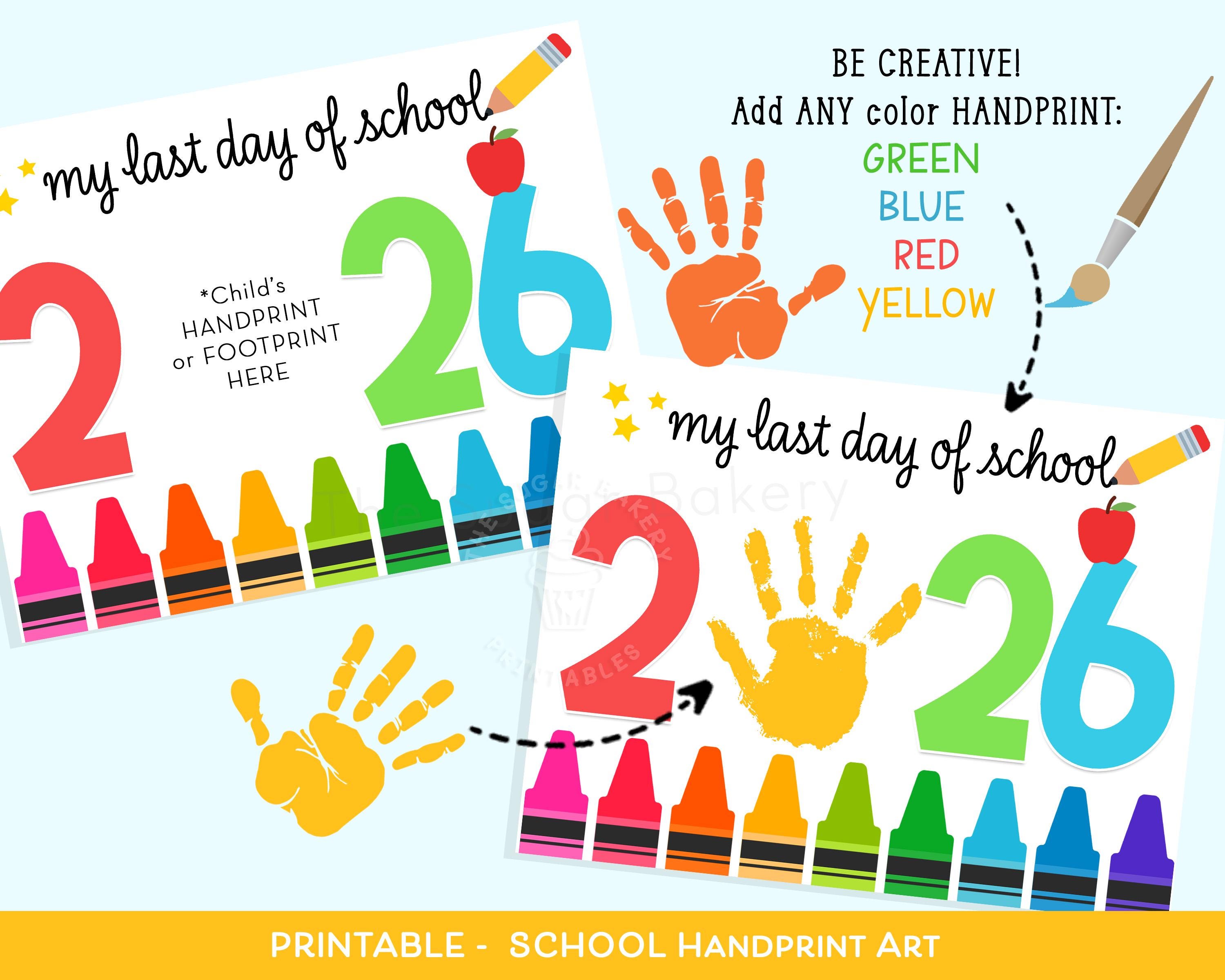 School Handprint Art Craft, Last Day of School 2026, Preschool Prek ...