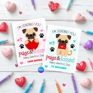 Druckbare HUND Valentinsgrüße Mops & KISSES Valentinskarten EDITIERBARE Klassenzimmer Valentinsgrüße für Kinder Mädchen Jungen Sie sind pfötchenartige Mops-Welpenkarten