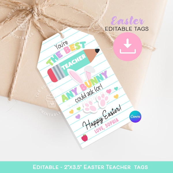 Printable Easter Teacher Gift Tag, Teacher Appreciation TAG, Easter Gift Teacher, Easter bunny teacher kindergarten preschool daycare gift
