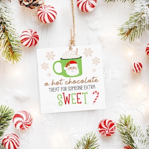 A Hot Chocolate TREAT for Someone Sweet TAG, Hot chocolate favors tag, Cocoa tag printable, Hot chocolate Santa Gift Tag, Teacher Gift tag