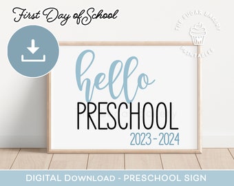 First day of PRESCHOOL PRINTABLE SIGN, Hello Preschool Sign, 1st Day Preschool Chalkboard Sign, 2023-2024 Preschool printable sign BLUE101