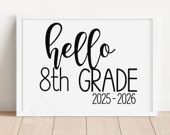 First day of 8th Grade SCHOOL SIGN printable BW minimalist script Back to School 8th Grade Sign Photo Prop Sign Boy Hello Eighth Grade BW101