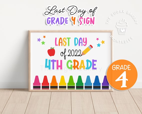 Last Day of FOURTH GRADE Printable SIGN Last Day of Grade Etsy Last Day of FOURTH GRADE Printable SIGN Last Day of Grade Etsy