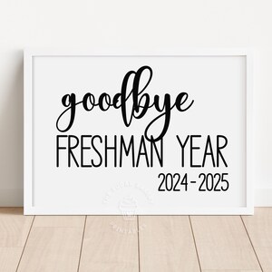 Goodbye FRESHMAN YEAR sign, Last day of 9th Grade sign, Last day of Freshman Year Printable sign black script ninth grade sign boy BW101