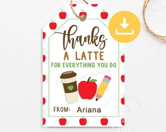 Thanks A Latte Teacher APPRECIATION Tags, Thanks a Latte Tags, Teacher Appreciation Week, Teacher Coffee Tags, Printable Teacher Gift Tags