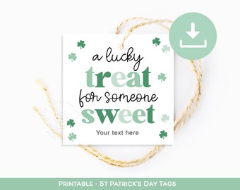 Printable St Patricks Day Tags, A LUCKY Treat for someone SWEET tag, St Patricks Day Classroom Teacher Kids School Preschool party favor tag