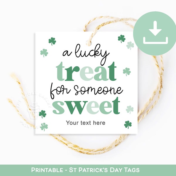 Printable St Patricks Day Tags, A LUCKY Treat for someone SWEET tag, St Patricks Day Classroom Teacher Kids School Preschool party favor tag