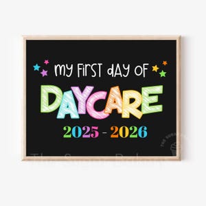 Colorful First day of DAYCARE SIGN PRINTABLE 1st day of Daycare Sign for Girl Daycare chalkboard sign Daycare sign school Photo Prop NEON101