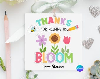 Thank You For Helping US BLOOM Tags Teacher thank you tag Plant Flower succulent gift tag End of the Year gift for Teacher appreciation gift