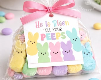 EDITABLE Easter PEEPS Tag, He is Risen tell your PEEPS tag, Jesus Is risen Sunday School Christian Peeps Easter Tags Printable, Peeps Tags