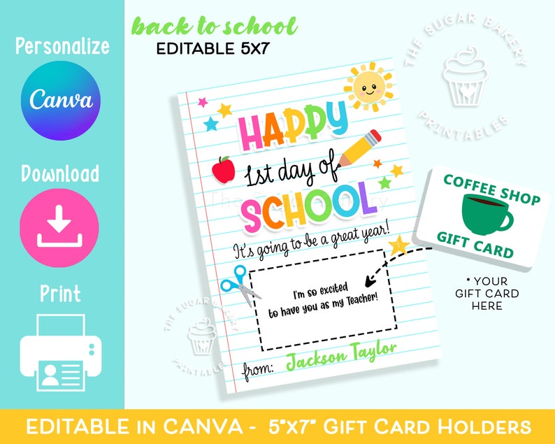 May include: Editable 5x7 inch printable gift card holder template with a back to school theme. The template features a colorful "Happy 1st Day of School" design with a lined paper background. It includes a space for a teacher's name and a gift card holder with a cut-out for a gift card.