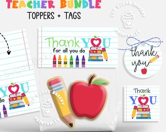 Teacher Appreciation Gift BUNDLE, Thank You Teacher Treat Bag TOPPER + TAGS, Teacher Appreciation Cookies, Teacher appreciation gift tags