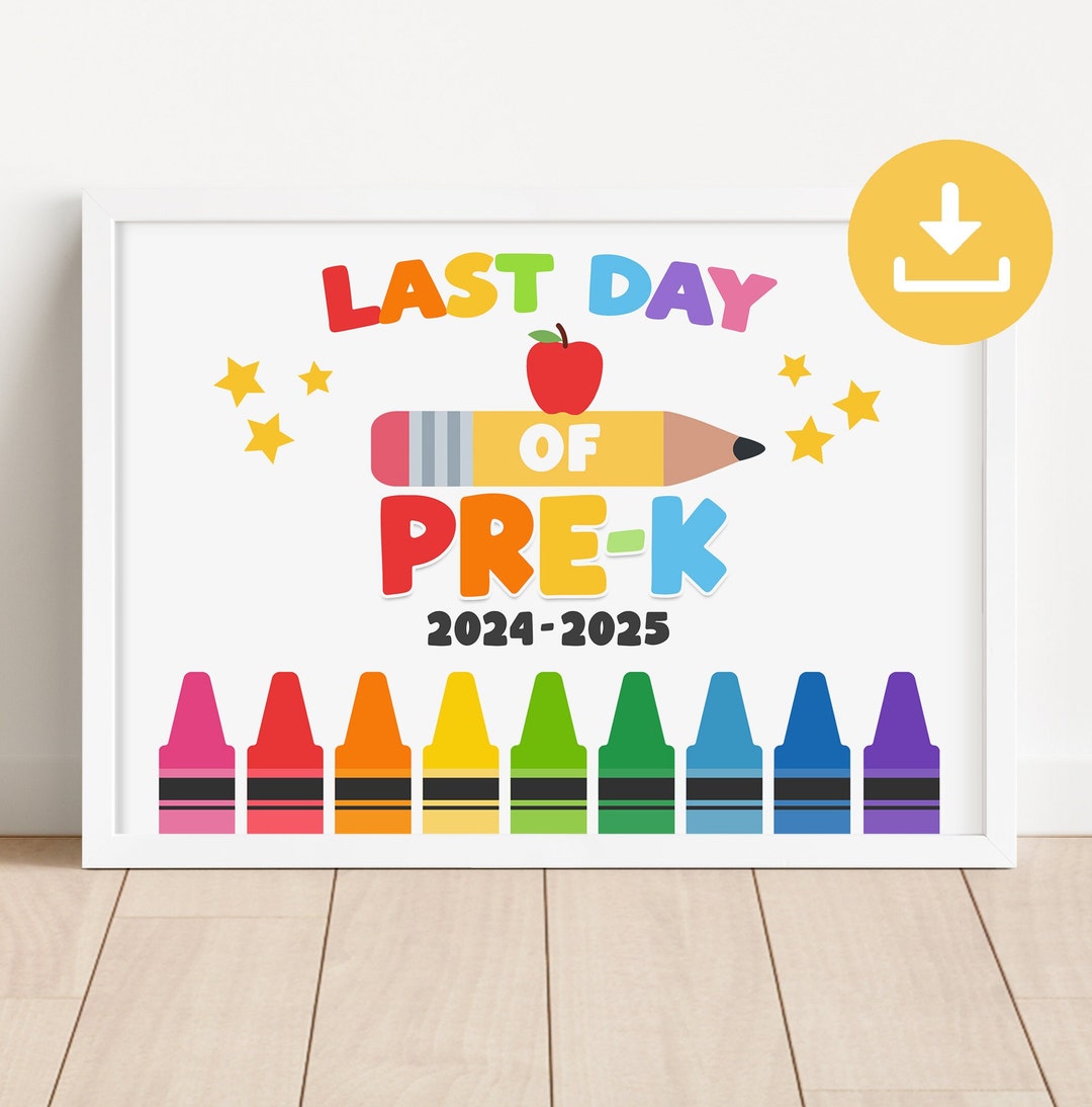 Last Day of PREK School SIGN, Printable PREK Sign, Last Day of Prek