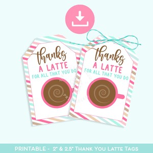 Tags Merci un LATTE, Tags de la semaine d'appréciation des ENSEIGNANTS, étiquette d'enseignant imprimable, étiquette d'infirmière, étiquette de chauffeur de bus, étiquette de garderie Semaine d'appréciation des enseignants