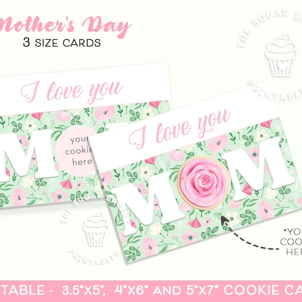 I love you MOM COOKIE CARD, Printable 3.5x5", 4x6" and 5"x7" Happy Mother's Day Mini Cookie Card, Mother's Day Gift Floral Cookie Card,