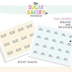 Peut inclure: Un ensemble de feuilles imprimables num&eacute;riques de The Sugar Bakery Co avec deux pages d'&eacute;tiquettes carr&eacute;es. Une page contient douze &eacute;tiquettes de 2,5"x2,5" et l'autre vingt &eacute;tiquettes de 2"x2". Les feuilles sont au format standard 8,5"x11".