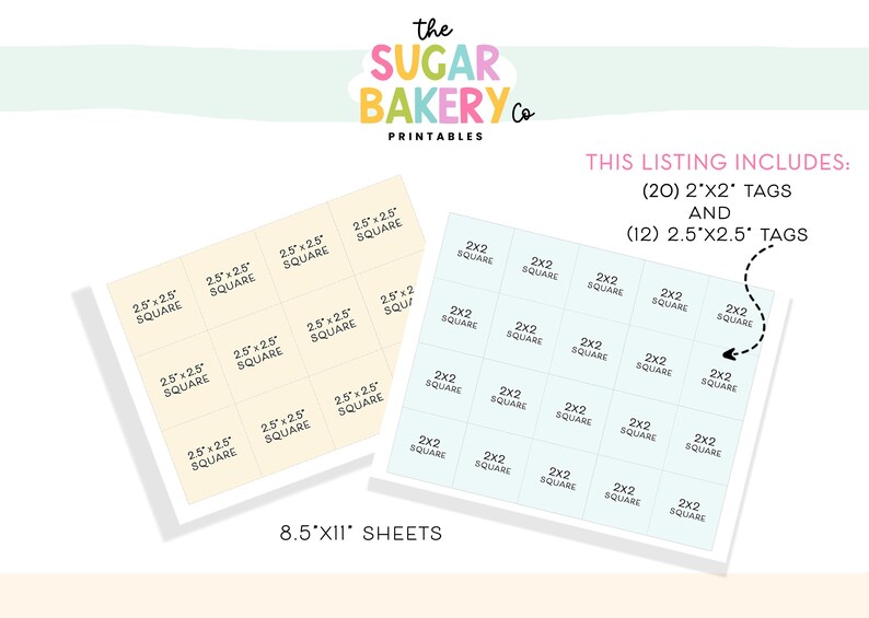 Peut inclure: Un ensemble de feuilles imprimables num&eacute;riques de The Sugar Bakery Co avec deux pages d'&eacute;tiquettes carr&eacute;es. Une page contient douze &eacute;tiquettes de 2,5"x2,5" et l'autre vingt &eacute;tiquettes de 2"x2". Les feuilles sont au format standard 8,5"x11".