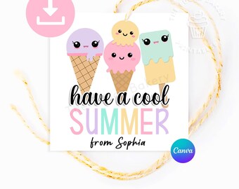 May include: A printable 2.5" x 2.5" gift tag featuring three ice cream cones with cute faces. The tag says "have a cool SUMMER from Sophia".