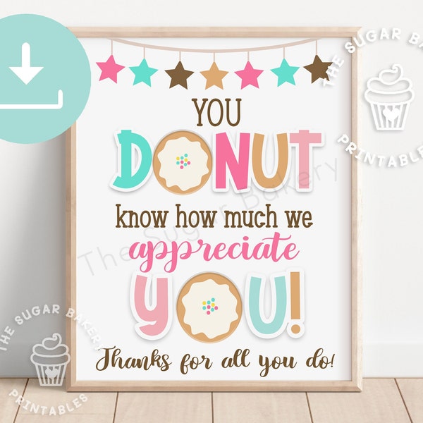 Donut Teacher Appreciation Sign, DONUT and Coffee Staff Sign, Teacher Appreciation sign, School Staff Sign, Teacher Nurse Employee Sign