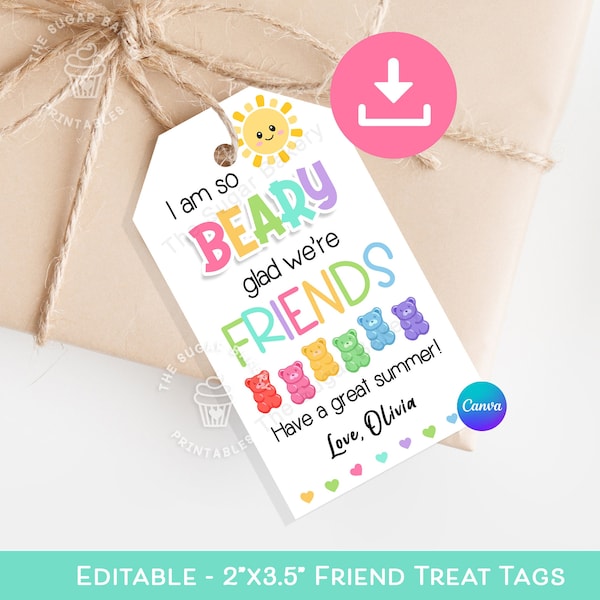 Last Day of School Treat Tag, Editable BEARY glad we're FRIENDS Gummy Bear Tag, End of School Year Gift, Preschool Kindergarten Class Treat