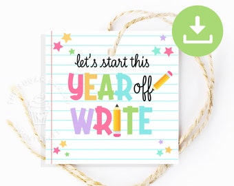 First Day of school cookie tag, Let&#39;s start this year off WRITE School TAG, Back to School TEACHER Gift Tag, Pencil Pen gift tag for student