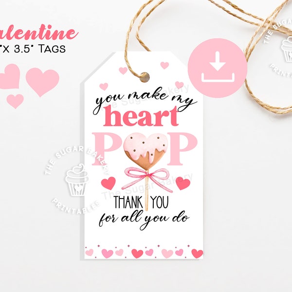 Editable Valentine Tag, You make my heart POP Valentine TAGS, Valentine Treat Tag, Printable Cake Pop tag, Teacher Staff Employee Coworker