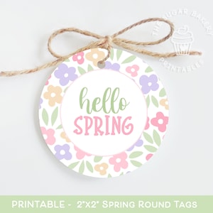 Étiquette à biscuits imprimable PRINTEMPS, ÉTIQUETTES pour cadeaux de printemps, Étiquette florale de printemps, Étiquettes imprimables Hello Spring Welcome Spring Tags, Étiquette à biscuits fleurs florales