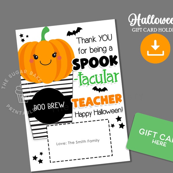 Printable Halloween Gift Card Holder, Spooktacular Teacher Gift Card holder, Halloween Gift for TEACHER, Halloween Coffee Gift Card holder