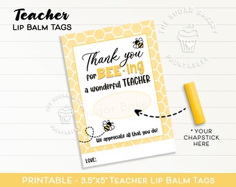 Teacher Appreciation Gift Thank you for BEE-ing a wonderful Teacher GIFT CARD, Lip Balm Gift, Chapstick Tag, End of school year gift card