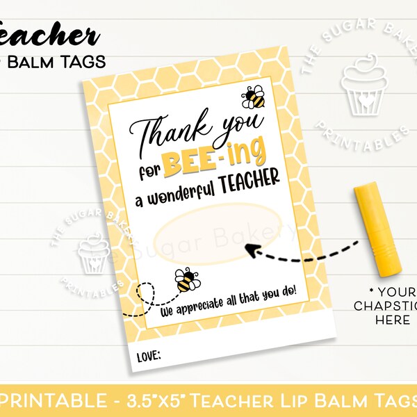 Teacher Appreciation Gift Thank you for BEE-ing a wonderful Teacher GIFT CARD, Lip Balm Gift, Chapstick Tag, End of school year gift card