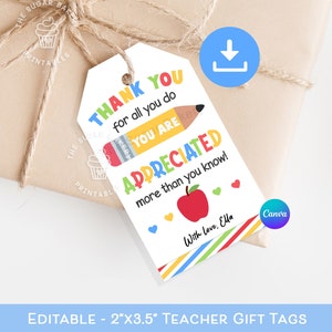 Teacher Appreciation TAGS, EDITABLE TEACHER Thank you Gift Tag, End of School Year Tag, Teacher tag, Teacher Appreciation Week Gift tags