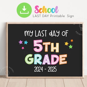 Last Day of 5th Grade Sign, Printable 5th grade school sign, last day of 5th grade Sign End of School year Chalkboard 5th Photo Prop NEON101