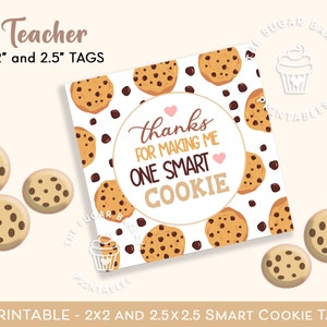 Thank You for Making Me ONE Smart Cookie Tag, Teacher Appreciation Gift ...