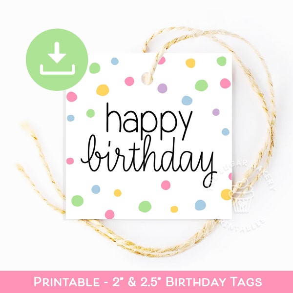 Printable Happy Birthday TAGS, Birthday tags printable, Rainbow birthday cookie tag, Happy Birthday favor tags for kids, Birthday gift tag