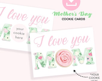 I love you MOM Mini COOKIE CARD, Printable 3.5"x5", 4"x6" and 5"x7" Happy Mother's Day Cookie Card, Mother's Day Gift Floral Cookie Card