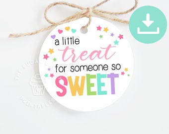 A little Treat for someone so SWEET TAG, Back to School Teacher gift tag, Printable First Day of school cookie tag Student Classroom Teacher