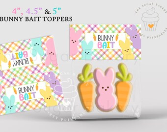 Easter BUNNY BAIT Printable Bag Topper, Easter Treat Bag TOPPER 4", 4.5" and 5", Easter Peeps cookie bag topper, Easter Printable Bag topper