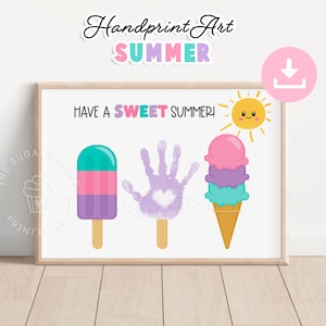 Sommer Handabdruck Handwerk, Haben Sie einen SWEET Sommer ICE CREAM Popsicle Handabdruck Kunst, Sommer Handabdruck Handwerk Handabdruck Kunst Aktivität für Kinder Kleinkind