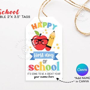 Happy First Day of School Tags, EDITABLE First Day of School Gift Tag ...