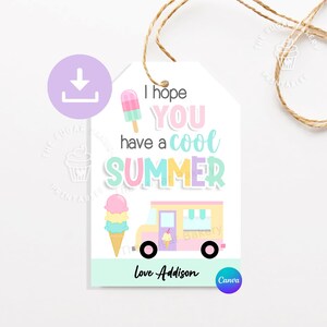 Haben Sie einen KÜHLEN SUMMER Anhänger, EDITIERBARE Eiswagen Popsicle Anhänger, Geschenkanhänger für den letzten Schultag, Geschenk zum Jahresende für Schüler vom Lehrer