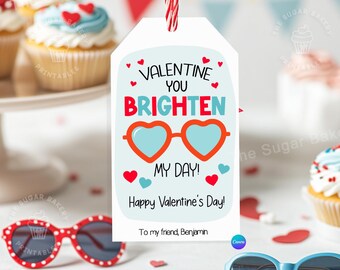 May include: A Valentine's Day gift tag with a red and blue heart-shaped sunglasses design. The text reads "Valentine You Brighten My Day! Happy Valentine's Day! To my friend, Benjamin".