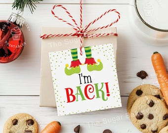 I'M BACK ELF tags, Printable Elf Christmas Tags, Elf Cookie Tag, Elf Cookies, Elf Christmas Printables, Elf Return from North Pole Digital