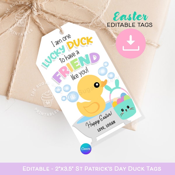 Printable Easter Duck Tag, Lucky DUCK to have friend like you, EDITABLE Easter rubber duck classroom favor non candy gift for kids party tag