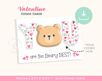 Könnte beinhalten: Druckbare Valentinstags-Kekskarten mit einem Bären-Keks-Ausschnitt und dem Text "You are the Beary Best!" mit Platz für einen Keks. Die Karten sind in zwei Größen erhältlich: 3,5 x 5 Zoll und 5 x 7 Zoll.