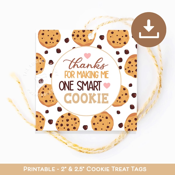 Thank you for making me ONE Smart Cookie tag, Teacher Appreciation Gift Tag, TEACHER Printable treat cookies tag, end of year gift teacher