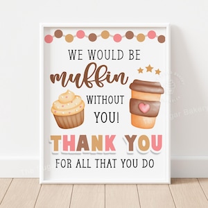 Seríamos MUFFIN sem VOCÊ, Placa de agradecimento a funcionários e professores, Placa de lounge abastecido, Placa de donuts com café, Placa de funcionário chefe de enfermagem