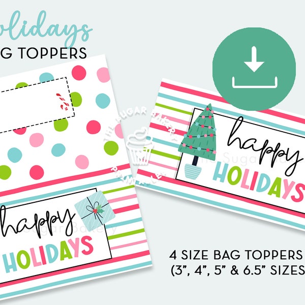 Happy Holidays Bag Toppers, 3" 4" 5" and 6.5" treat bag toppers, Printable Holidays Topper, Winter Cookie Bag Toppers, Instant Download