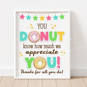 Você Donut sabe o quanto nós apreciamos VOCÊ, Placa de Donut para Professores, Placa de Apreciação de Funcionários, Apreciação de Professores, Equipe Escolar, Feliz Semana das Enfermeiras